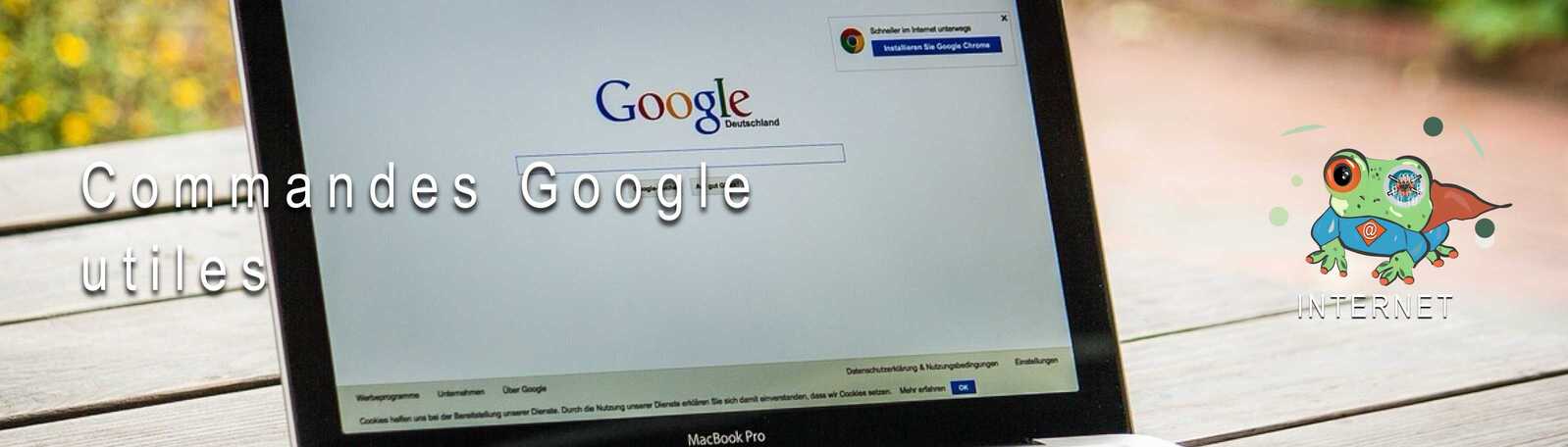 Commandes Google utiles